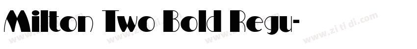 Milton Two Bold Regu字体转换